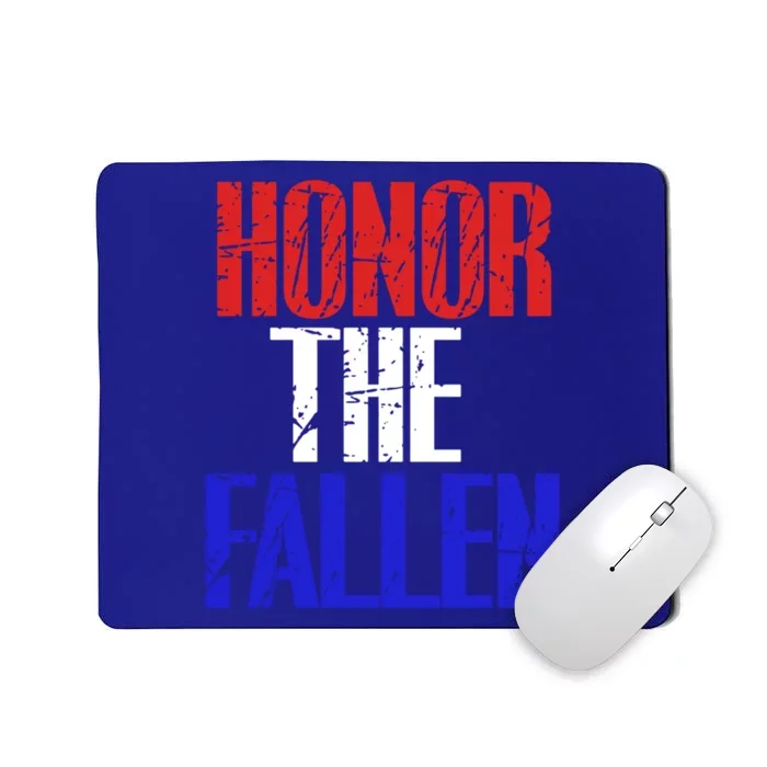 Honor The Fallen Veterans Military Gift Cute Gift Mousepad