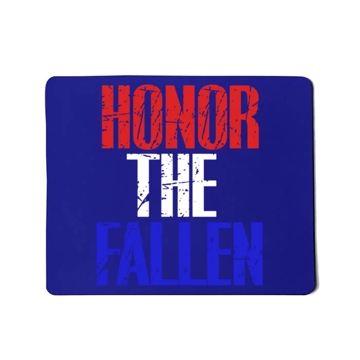 Honor The Fallen Veterans Military Gift Cute Gift Mousepad