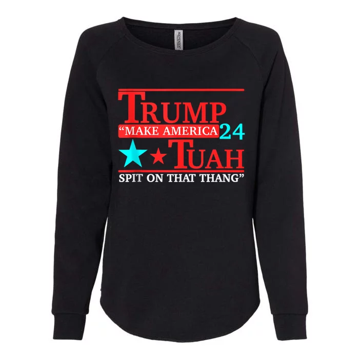 Hawk Tuah Funny Viral Humor Meme Video 24 Trump Tua Womens California Wash Sweatshirt