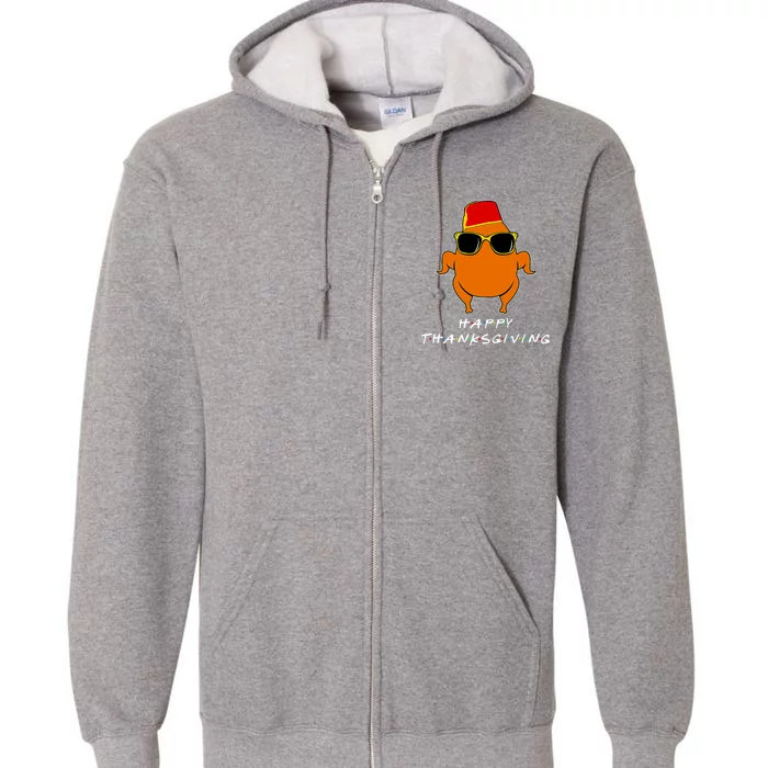 Happy Thanksgiving Friends Turkey Turkey Full Zip Hoodie