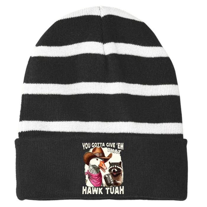 Hawk Tuah Funny Viral Humor Meme Video Girl 24 Goose Tuah Striped Beanie with Solid Band