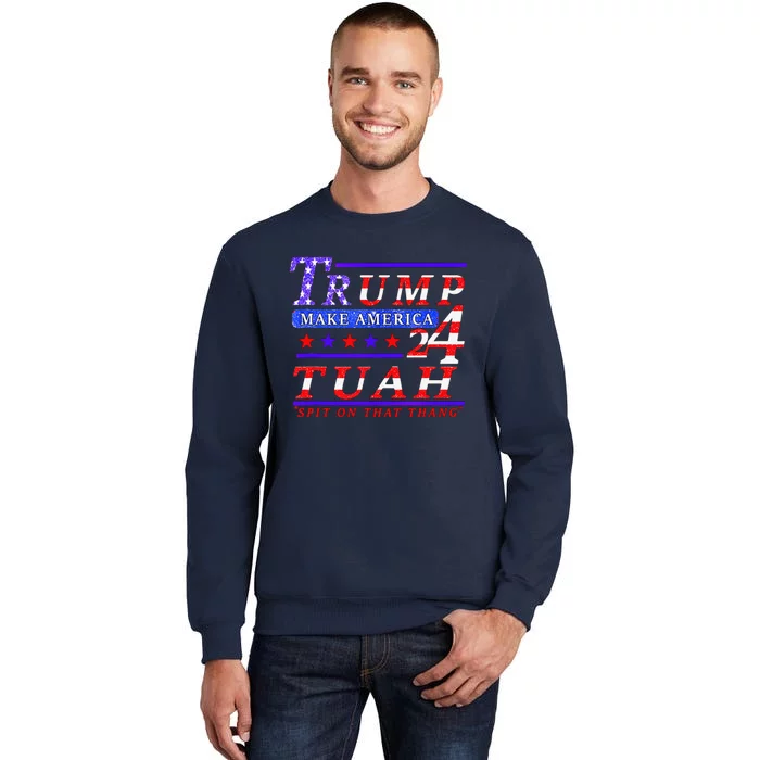 Hawk Tuah Funny Viral Humor Meme Video Tee24 Trump Tuah Sweatshirt