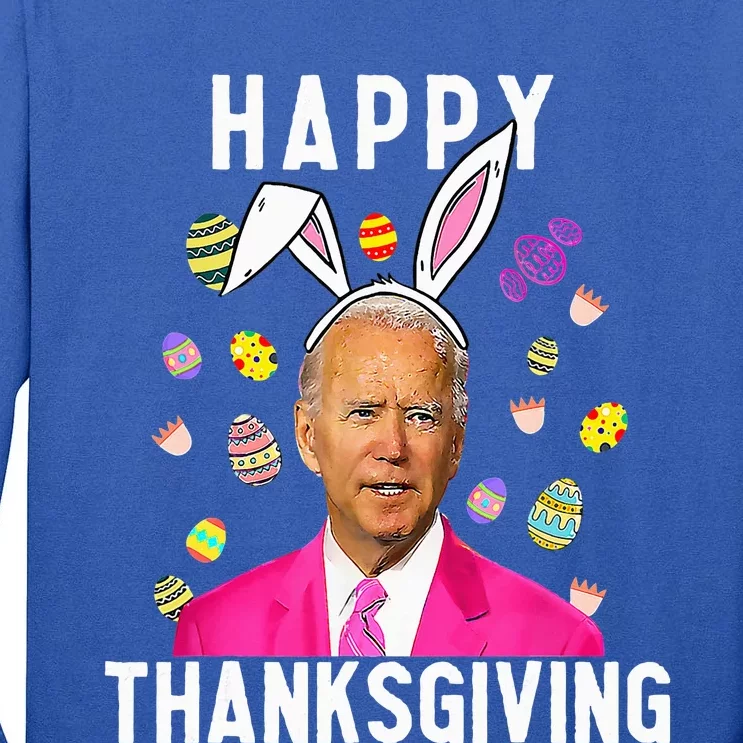 Happy Thanksgiving Funny Joe Biden Confused Happy Easter Day Tall Long Sleeve T-Shirt