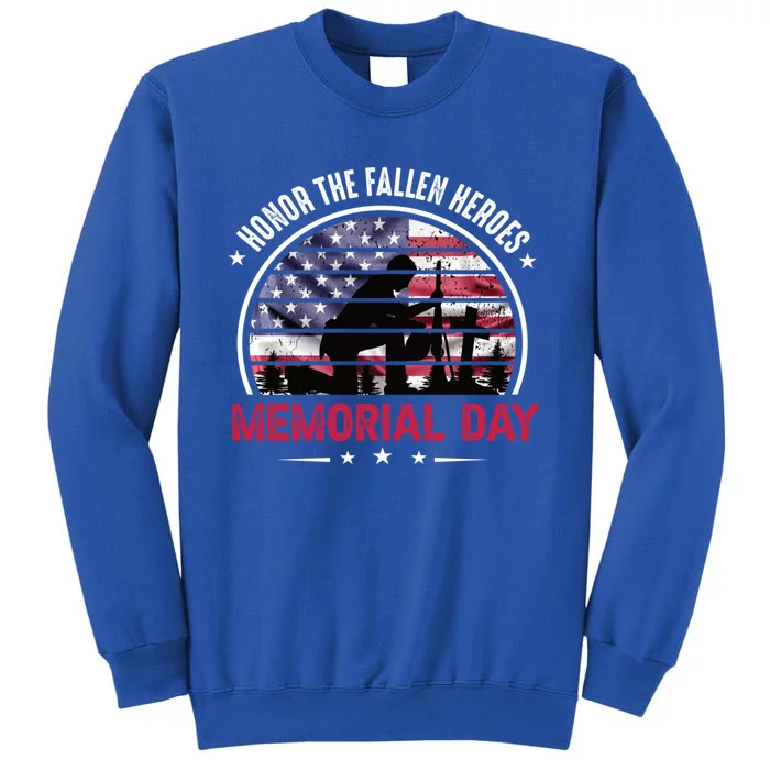 Honor The Fallen Heroes Memorial Day With American Flag Funny Gift Tall Sweatshirt