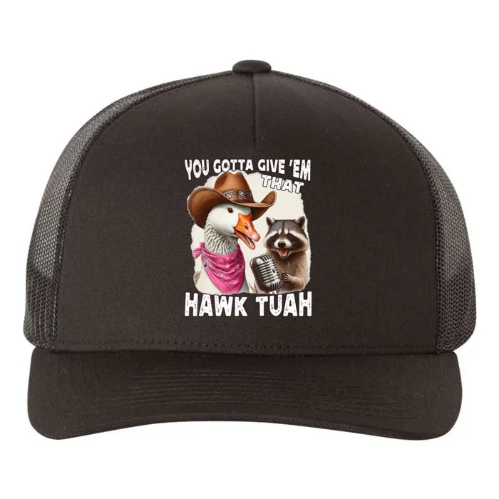 Hawk Tuah Funny Viral Humor Meme Video Girl 24 Goose Tua Yupoong Adult 5-Panel Trucker Hat