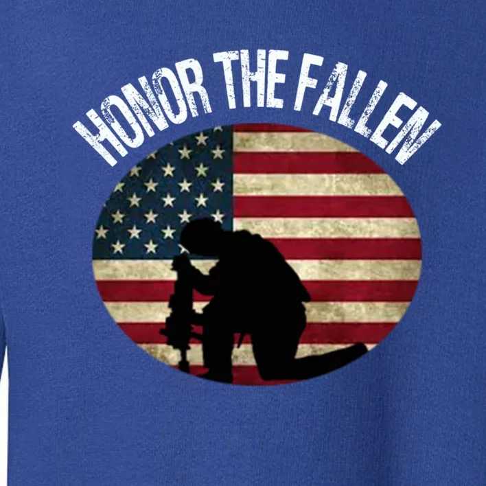 Honor The Fallen Patriotic Theme Gift Toddler Sweatshirt