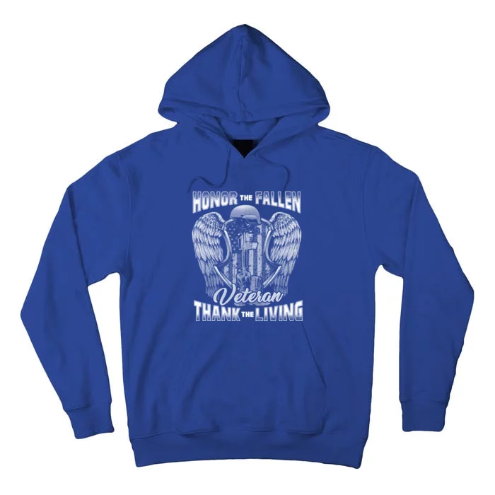 Honor The Fallen Veteran Thank The Living Veteran Gift Tall Hoodie