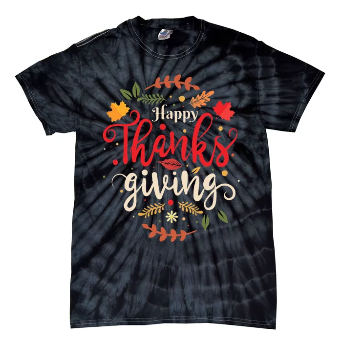 Happy Thanksgiving Forthanksgiving Family Tie-Dye T-Shirt