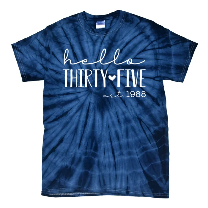 Hello Thirty Five EST 1988, Born In 1988, Turning 35 Tie-Dye T-Shirt