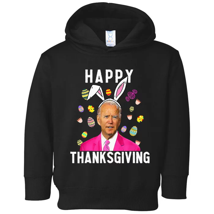 Happy Thanksgiving Funny Joe Biden Confused Happy Easter Day Toddler Hoodie