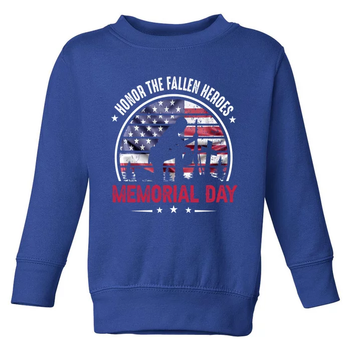 Honor The Fallen Heroes Memorial Day Gift Toddler Sweatshirt