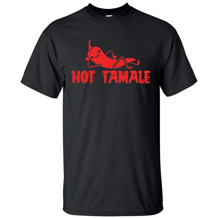 Hot Tamale  Funny Valentines Hot Tamales Tall T-Shirt