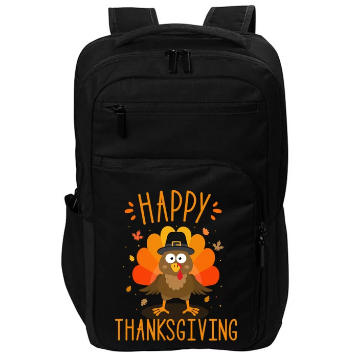 Happy Thanksgiving For Turkey Day Family Dinner Gift Impact Tech Backpack