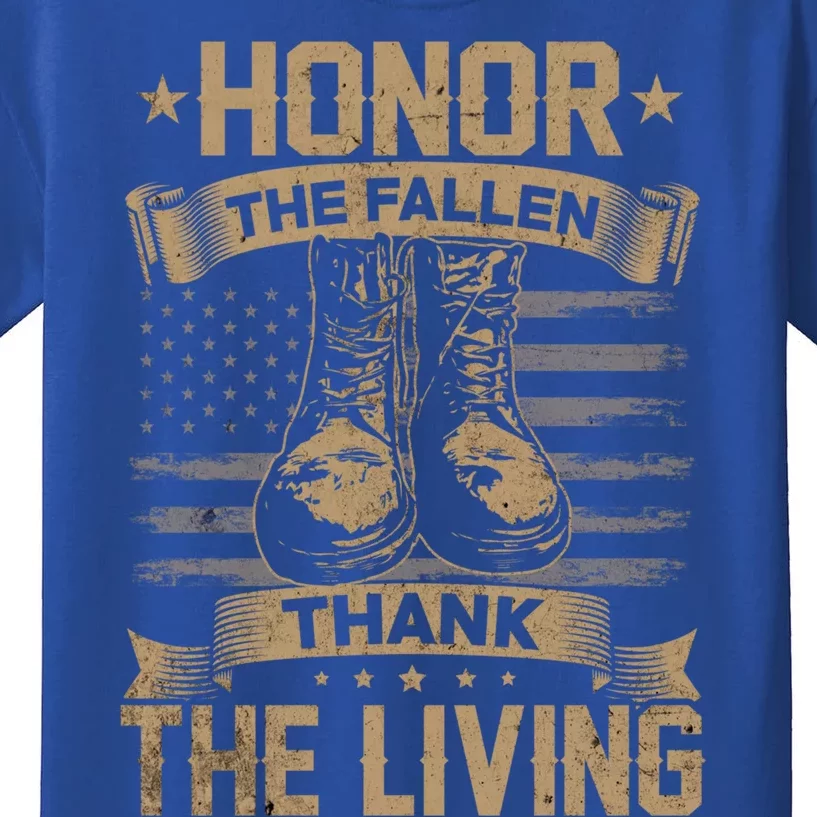 Honor The Fallen Thank The Living Memorial Day Veterans Day Funny Gift Kids T-Shirt