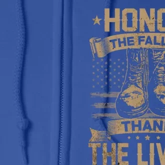 Honor The Fallen Thank The Living Memorial Day Veterans Day Funny Gift Full Zip Hoodie