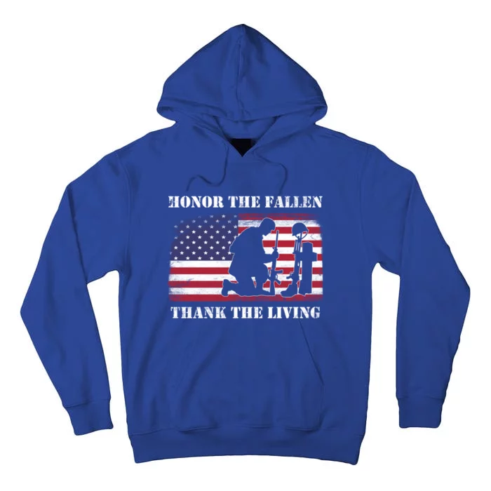 Honor The Fallen Thank The Living Memorial Dayfunny Giftveterans Day Gift Tall Hoodie