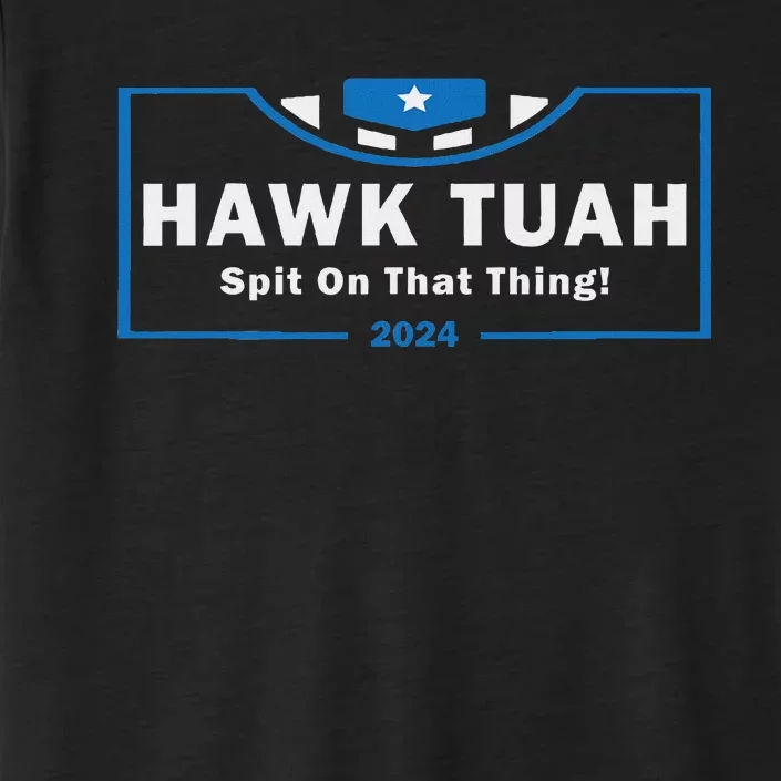 Hawk Tuah Funny Women Viral Humor ChromaSoft Performance T-Shirt