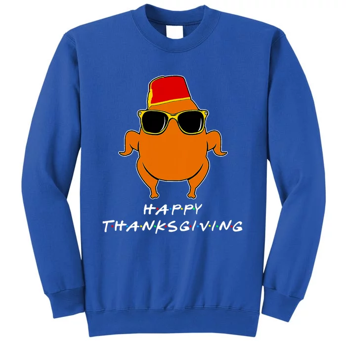 Happy Thanksgiving Friends Turkey Tall Sweatshirt