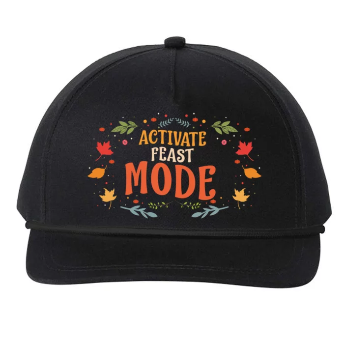 Happy Thanksgiving Family Funny Dinner Activate Feast Mode Gift Snapback Five-Panel Rope Hat