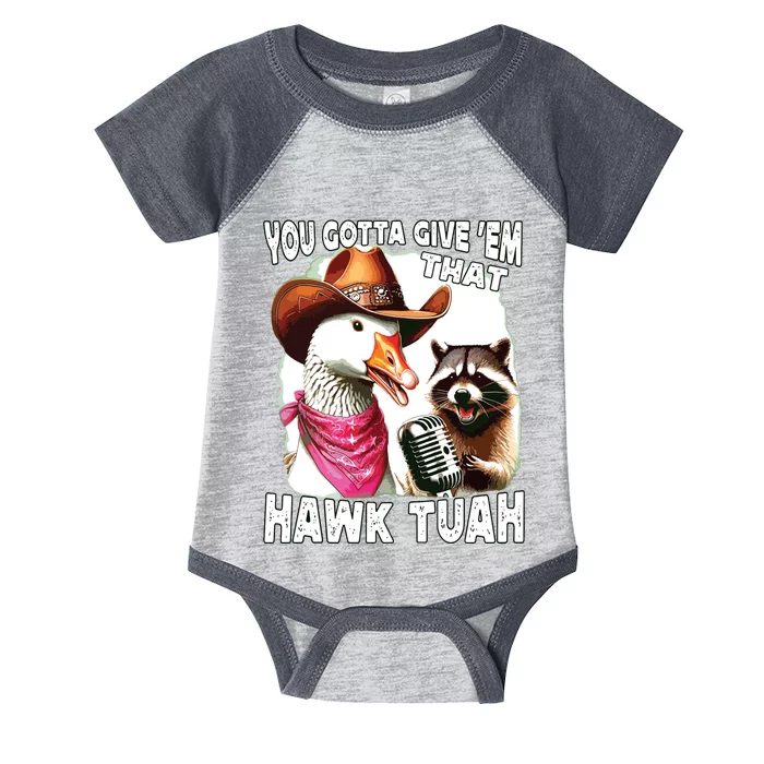 Hawk Tuah Funny Viral Humor Meme Video Girl 24 Goose Tuah Infant Baby Jersey Bodysuit