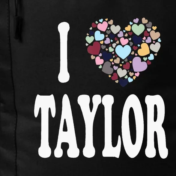 Heart Taylor First Name Girl I Love Taylor Daily Commute Backpack