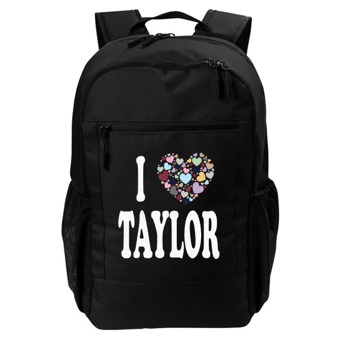 Heart Taylor First Name Girl I Love Taylor Daily Commute Backpack