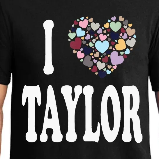 Heart Taylor First Name Girl I Love Taylor Pajama Set