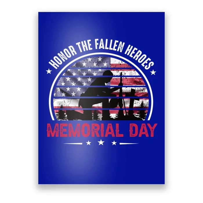 Honor The Fallen Heroes Memorial Day With American Flag Gift Poster