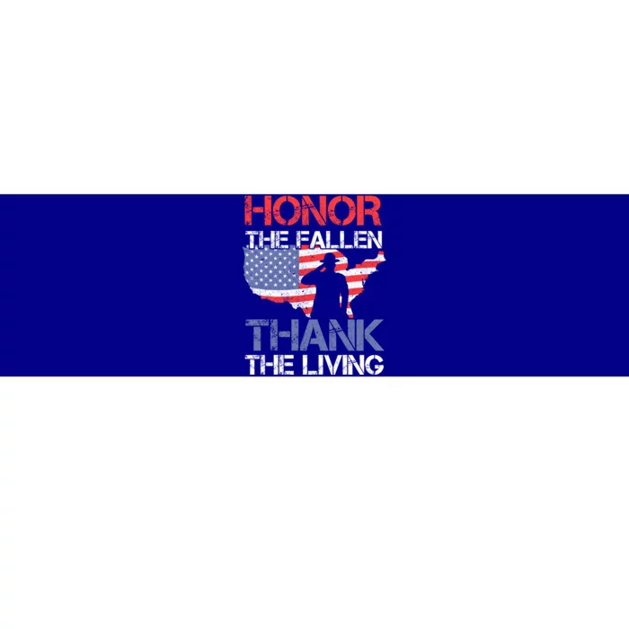 Honor The Fallen Thank The Living Memorial Day Gift Bumper Sticker