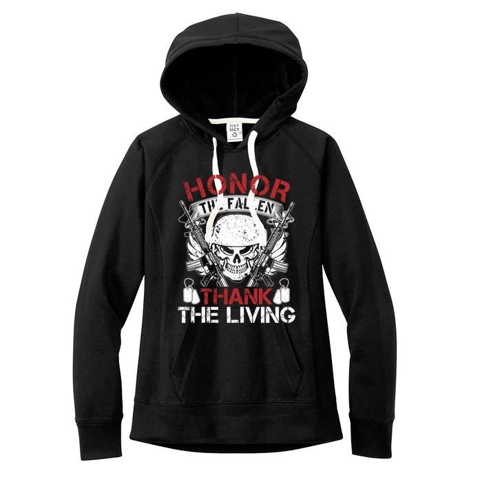 Honor The Fallen Thank The Living Veterans Day Gift Women's Fleece Hoodie