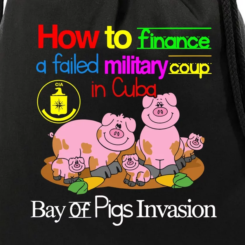 How To Finance A Failed Military Coup In Cuba Bay Of Pigs Invasion Drawstring Bag