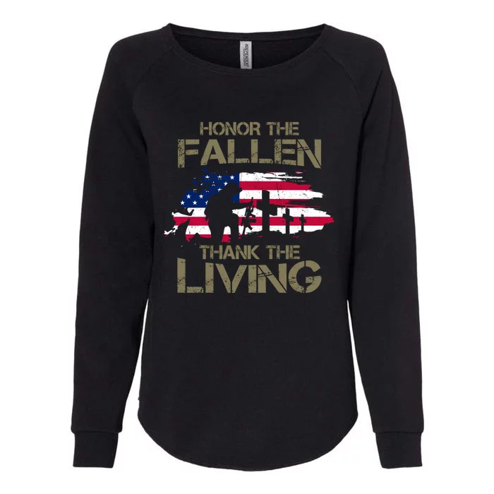 Honor The Fallen Thank The Living Memorial Day Veteran Funny Gift Cute Gift Womens California Wash Sweatshirt