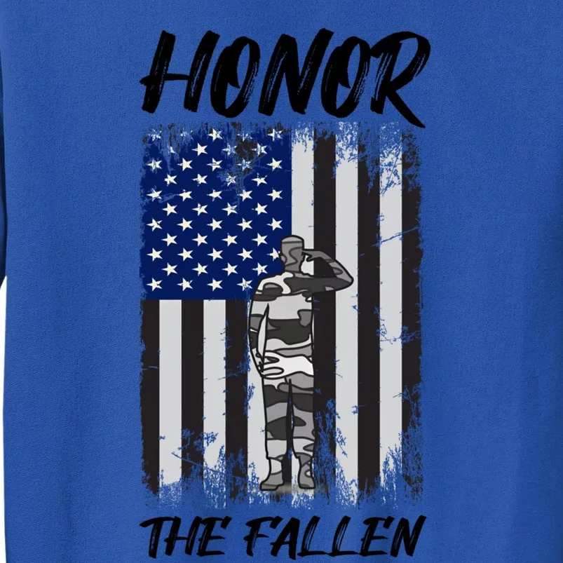 Honor The Fallen American Flag For Patriots Cool Gift Tall Sweatshirt