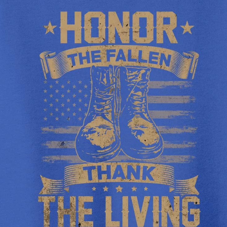 Honor The Fallen Thank The Living Memorial Day Veterans Day Gift Toddler T-Shirt