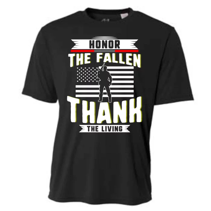 Honor The Fallen Thank Living Memorial Day Military May 25th Cool Gift Cooling Performance Crew T-Shirt