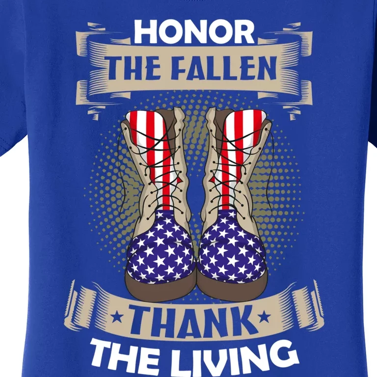 Honor The Fallen Thank The Living Memorial Day Veterans Meaningful Gift Women's T-Shirt