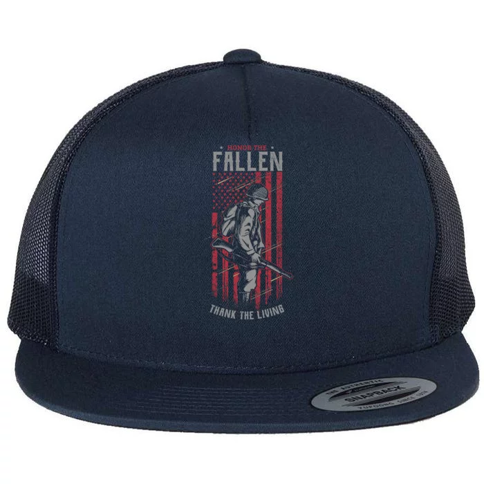 Honor The Fallen Thank The Living Memorial Day Veterans Gift Flat Bill Trucker Hat