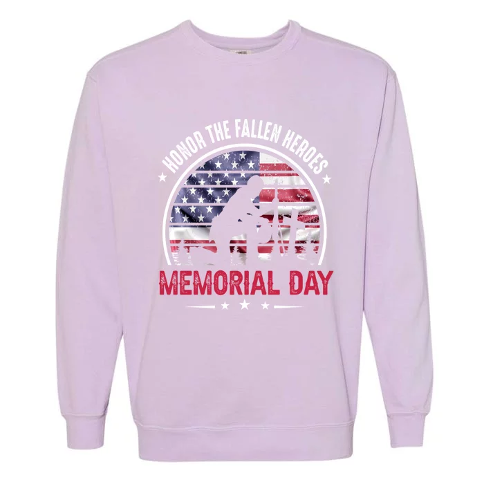 Honor The Fallen Heroes Memorial Day Cool Gift Garment-Dyed Sweatshirt