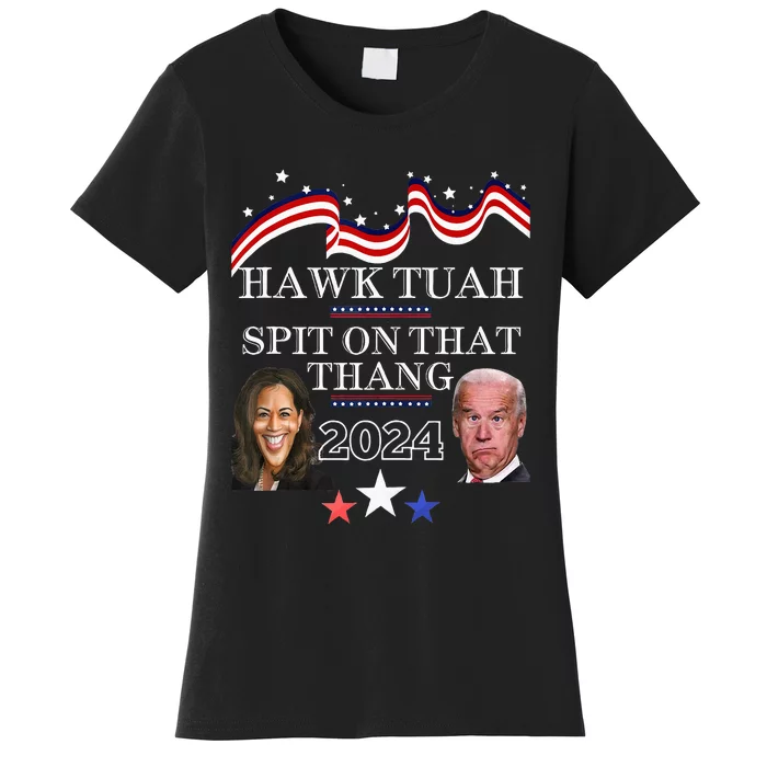 Hawk Tauh Funny Election 2024 Spit On That Thang Biden Women's T-Shirt