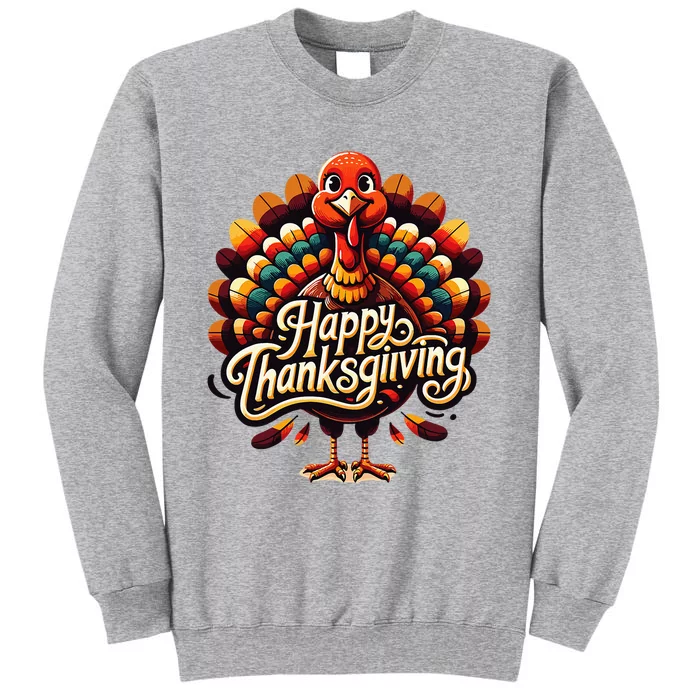 Happy Thanksgiving For Turkey Day Family Dinner Tall Sweatshirt