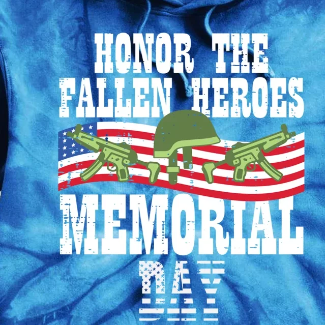 Honor The Fallen Heroes Memorial Day Us Flag Cool Gift Tie Dye Hoodie