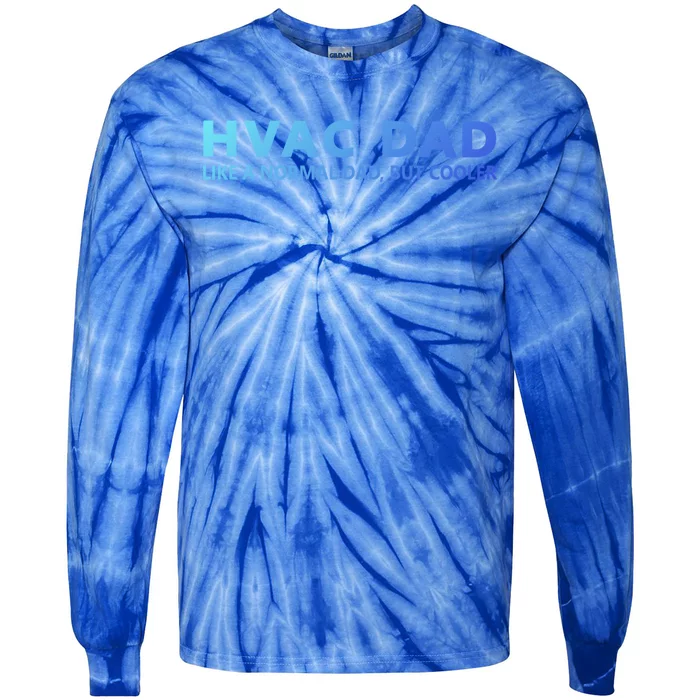 Hvac Technician Father Hvac Dad Meaningful Gift Tie-Dye Long Sleeve Shirt