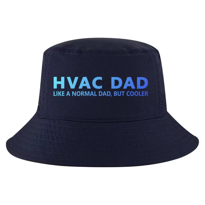 Hvac Technician Father Hvac Dad Meaningful Gift Cool Comfort Performance Bucket Hat