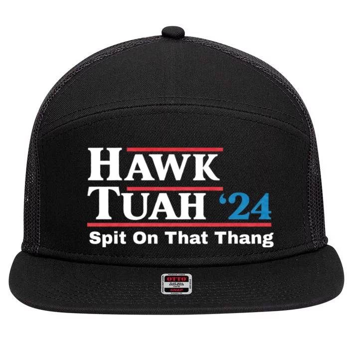 Hawk Tush For President 2024 Spit On That Thing Presidential Candidate 7 Panel Mesh Trucker Snapback Hat