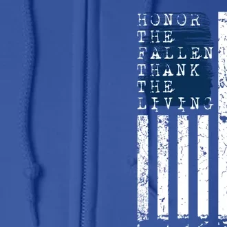 Honor The Fallen Thank The Living American Flag Design Gift Full Zip Hoodie