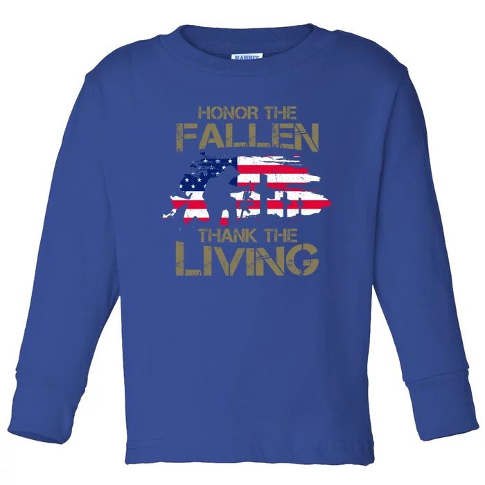 Honor The Fallen Thank The Living Memorial Day Veteran Funny Gift Cool Gift Toddler Long Sleeve Shirt