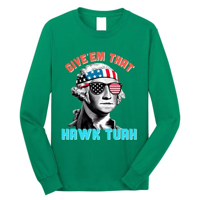 Hawk Tuah Funny 2024 4th Of July Meme Long Sleeve Shirt