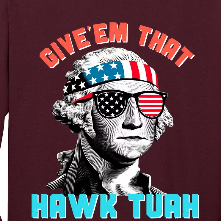 Hawk Tuah Funny 2024 4th Of July Meme Tall Long Sleeve T-Shirt