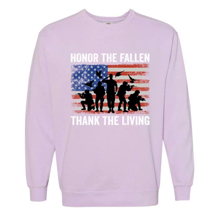 Honor The Fallen Thank The Living Soldiers Memorial Day Gift Garment-Dyed Sweatshirt