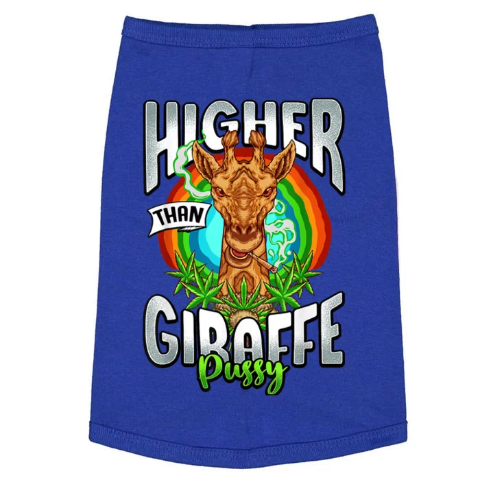 Higher Than Giraffe Gift Pussy Stoner Weed 420 Pot Gift Doggie Tank